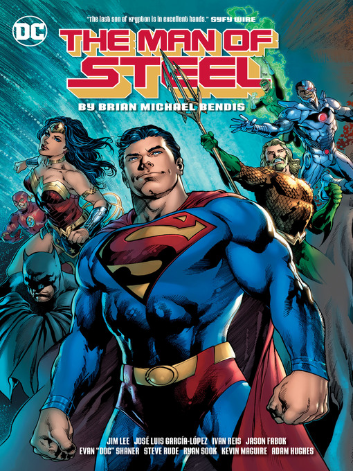 Title details for The Man of Steel by Brian Michael Bendis by Brian Michael Bendis - Wait list